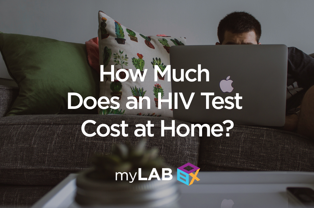 How Much Does an HIV Test Cost at Home?