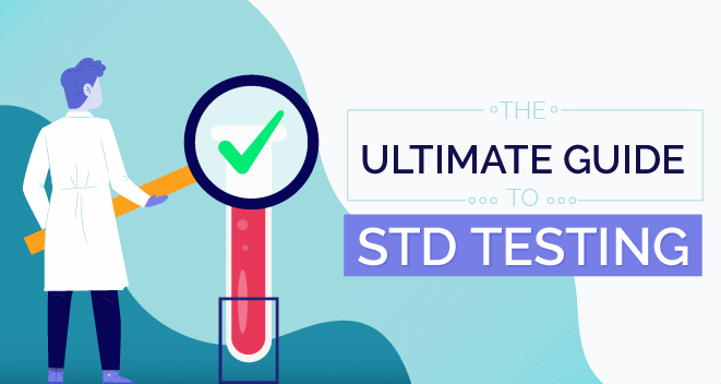The Ultimate Guide to STD Testing